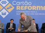 Presidente Michel Temer, durante assinatura da MP que cria o programa Cartão Reforma. Foto_Beto Barata/PR
